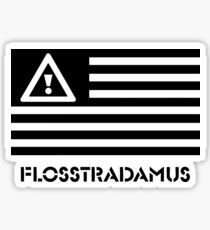 FLOSSTRADAMUS FLAG B&W Sticker