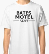 Bates Motel Staff Classic T-Shirt