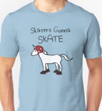 Skaters Gonna Skate (Unicorn Roller Derby) Unisex T-Shirt
