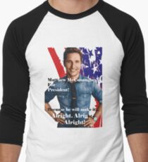 Matthew McConaughey For President Men's Baseball ¾ T-Shirt