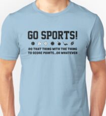 Go Sports! Unisex T-Shirt