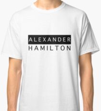 Alexander Hamilton Chic Classic T-Shirt