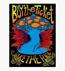 "Buy the ticket take the ride" Hunter S. Thompson quote original drawing Photographic Print
