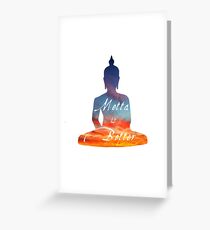 Metta is Better Buddha Greeting Card