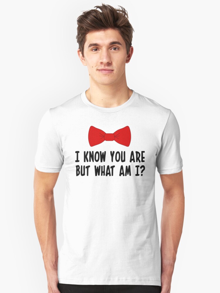 I Know You Are But What Am I T Shirt By Movie Shirts Redbubble