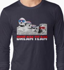 Mount Rushmore Dream Team Long Sleeve T-Shirt