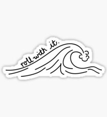 Roll With it. Sticker