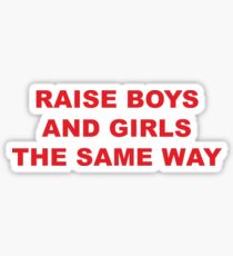 Erziehen Sie Jungen und Mädchen auf die gleiche Weise Sticker