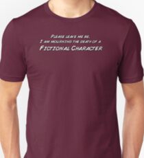 The death of a fictional character Unisex T-Shirt