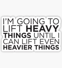 Heavier Things Sticker