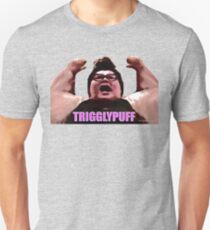 TrigglyPuff Unisex T-Shirt