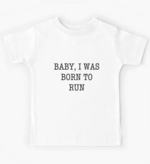Born To Run Kids T-Shirt