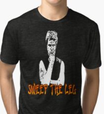 Karate Kid: Sweep the Leg! Tri-blend T-Shirt