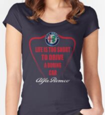Life is too short to drive a boring car - Alfa Women's Fitted Scoop T-Shirt