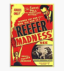 Reefer Madness Photographic Print