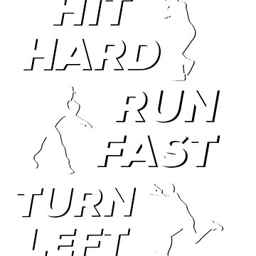 Hit Hard Run Fast Turn Left Essential T-Shirt, funny shirt for boy