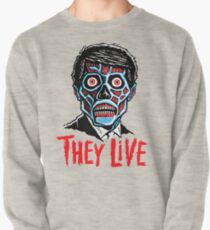 THEY LIVE!!! Pullover