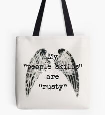 My People Skills Are Rusty Tote Bag