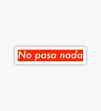 Pegatina Nothing is wrong