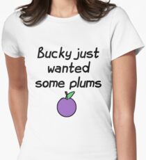 Bucky just wanted some plums! Women's Fitted T-Shirt