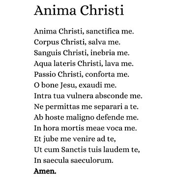 Alma de Cristo em Latim Anima Christi, sanctífica me. Corpus Christi