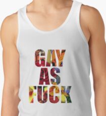Gay as f*ck Tank Top