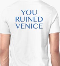 You Ruined Venice Slim Fit T-Shirt