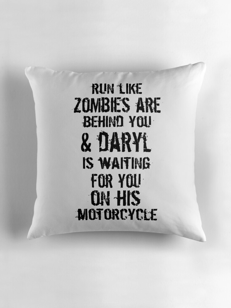 Run Like Daryl Is Waiting Throw Pillows By Geekygirl37 Redbubble