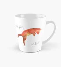 Oh, for *fox* sake!! Tall Mug