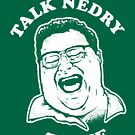 Talk Nedry To Me T-Shirt - Dennis Nedry  by Tabner