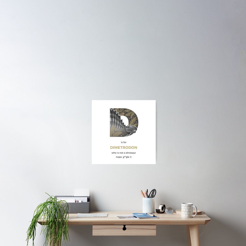 D is for Dimetrodon Poster