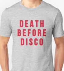 Death Before Disco Unisex T-Shirt