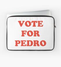 Vote For Pedro Laptop Sleeve