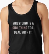 Wrestling is a girl thing Tank Top