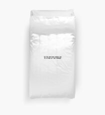 I've had short term memory loss for as long as I can remember. Duvet Cover