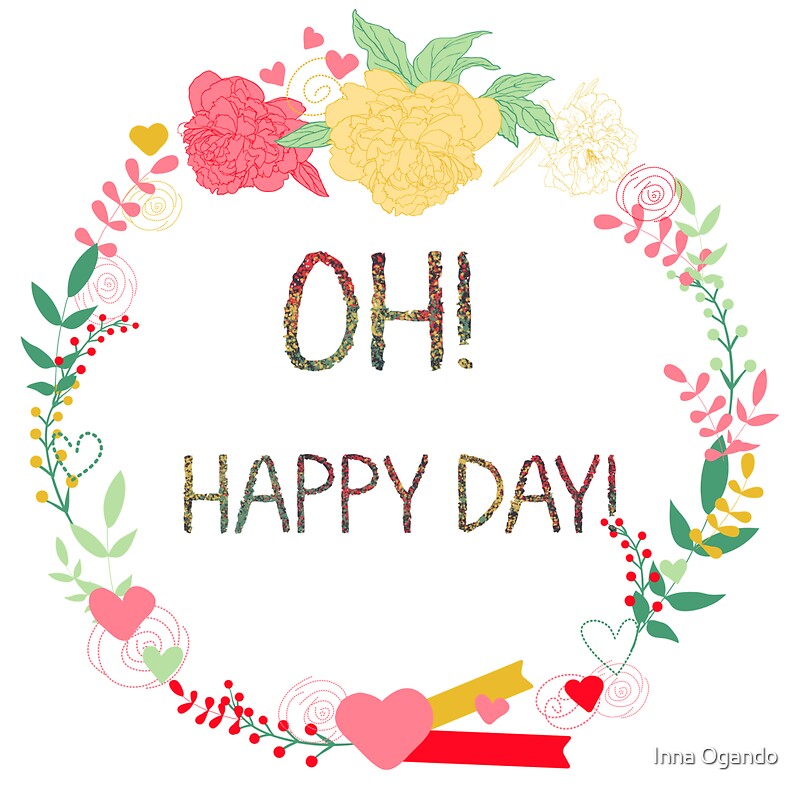 Happy day перевод. Хэппи дейс. Happy Day надпись. Happy Day рисунок. Oh Happy Day.