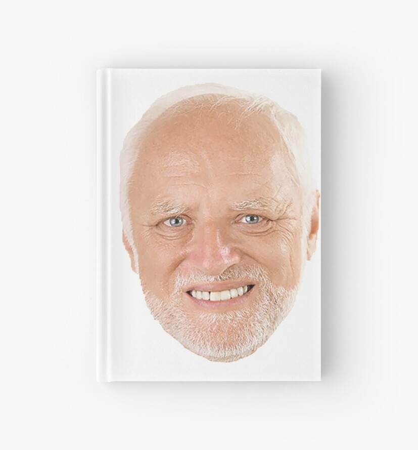 "Hide the Pain Harold" Hardcover Journal by ermay12 | Redbubble
