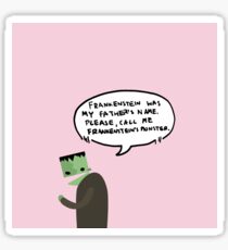 Frankenstein était le nom de mon père Sticker