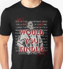Would You Kindly Unisex T-Shirt