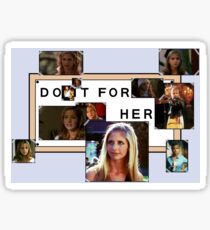Do it for Buffy Sticker