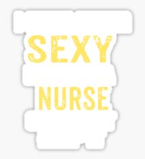 I Hate Being Sexy But I'm A NURSE So I Can't Help It Sticker
