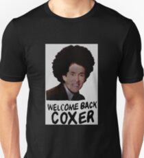 Welcome Back Cox Coxer Unisex T-Shirt