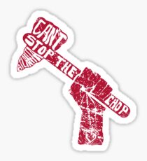 Can't Stop the Chop Sticker