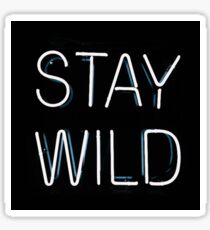 Stay Wild Sticker
