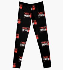 I'm Not The Unsub Leggings