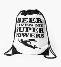 Beer Gives Me Super Powers Drawstring Bag