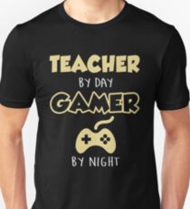 Teacher By Day Gamer By Night. Unisex T-Shirt