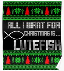 All I Want For Xmas Is Lutefisk Poster