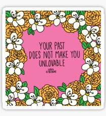You're Not Unlovable Sticker