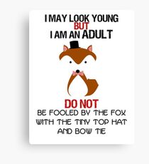 I AM AN ADULT !? Canvas Print